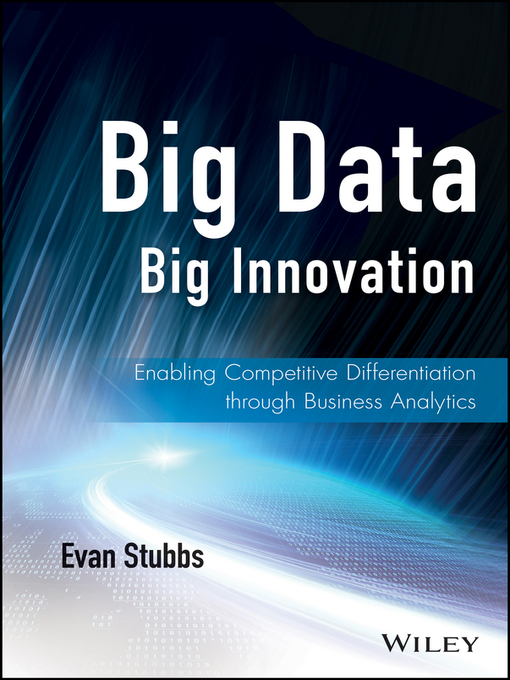 Title details for Big Data, Big Innovation by Evan Stubbs - Available
